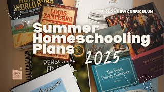 SUMMER HOMESCHOOL PLANS | HOMESCHOOL CURRICULUM AND CHANGES