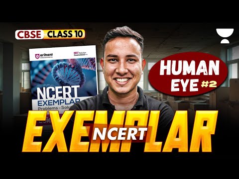 Class 10 Physics NCERT Exemplar | Human Eye Most Important PYQs | Pre Board 2026 | Alok Sir