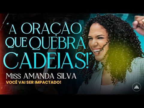 Descubra a Oração Poderosa que Quebra Correntes e Transforma Sua Vida!