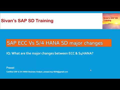 What are the Major Changes Between SAP ECC & S4HANA | Sivan's SAP SD Training