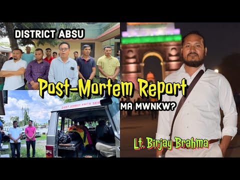 Post-Mortem Report Ma mwnkw Birjay Brahma || District ABSU