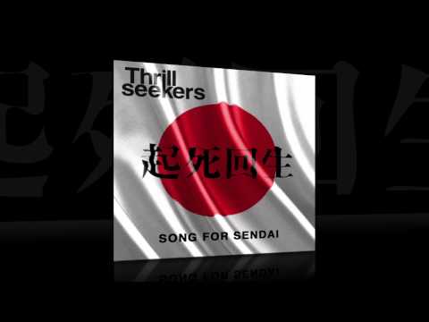 The Thrillseekers - Song For Sendai