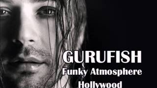 Gurufish || Funky Atmosphere & Hollywood