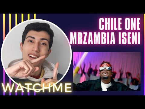 Chile One MrZambia Iseni Mutambe - Reaction - (Watch Me)_Official