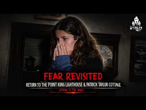 Episode 4: The Angel | Fear Revisited: Return To Point King Lighthouse & Patrick Taylor Cottage