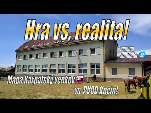 , title : '⭐ Hra vs. realita! - Mapa Karpatský venkov vs. reálná farma PVOD Kočín! - Farming Simulator 22 (4K)'