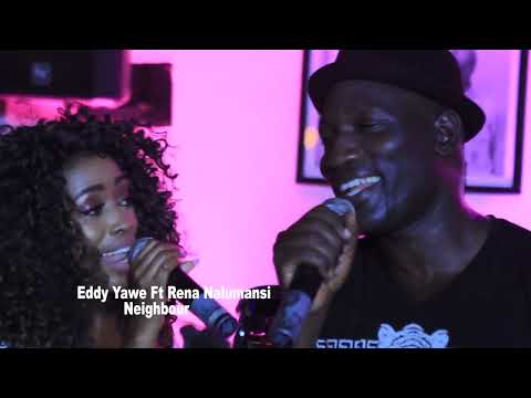 NEIGHBOR BY EDDY YAWE FT RENA NALUMANSI