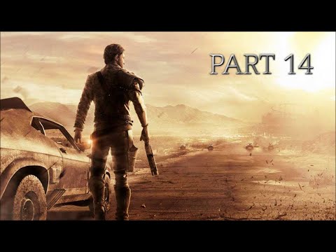 Mad Max Walkthrough Part 14 - With Commentary (PS4 Gameplay)