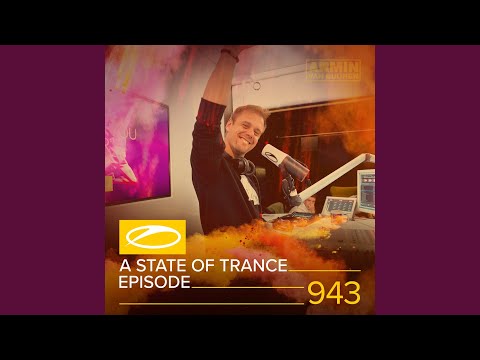 A State Of Trance (ASOT 943) (Tune Of The Year, Pt. 1)