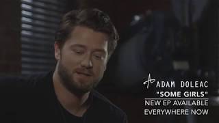 Story Behind The Song: Some Girls by Adam Doleac