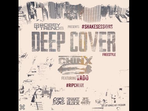 Chinx Drugz - Deep Cover (Freestyle) ft. Vado