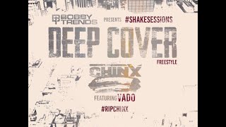 Chinx Drugz - Deep Cover (Freestyle) ft. Vado