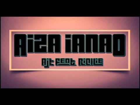 Aiza Ianao - AJT feat.  Richie