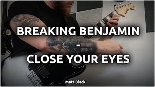 Breaking Benjamin - Close Your Eyes Guitar &amp; Drum Cover | Matt Black (ft. Nick Fisher)