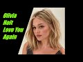 Olivia Holt Love You Again