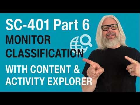 SC-401: Track Sensitive Data in Action SC-401: Track Sensitive Data in Action