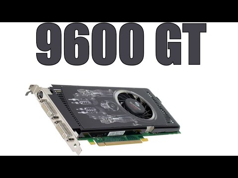 9600 GT
