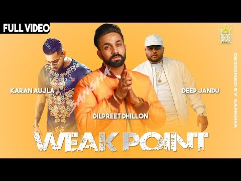 Weak Point Ft. Karan Aujla
