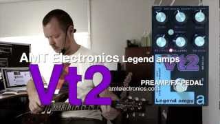 Video thumbnail for AMT Electronics : Vt2 Preamp & Effects Pedal by Brett Kingman