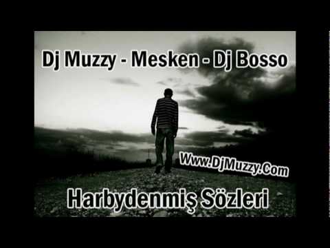 Mesken & DJBoSso Ft DJmUzzy - Harbydenmiş Sözleri 2010