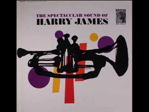 Three’s A Crowd - from The Spectacular Sound of Harry James, 1961
