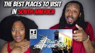 THE BEST PLACES TO VISIT IN SOUTH AMERICA! | The Demouchets REACT South America
