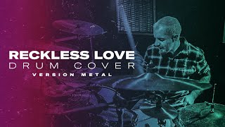 Reckless Love - Bethel Music - Metal Version - Drum Cover - Seventh Day Slumber