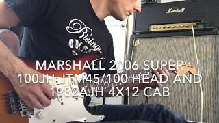 Video thumbnail for Marshall 2006 Super 100JH JTM45/100 Jimi Hendrix Head and 1982AJH 4x12 Cab by James Robinson-Wyatt