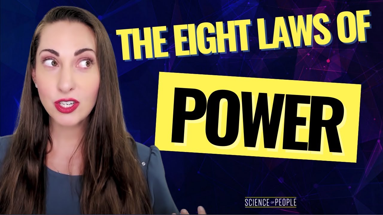 The 8 Laws of Power: How to Be Powerful