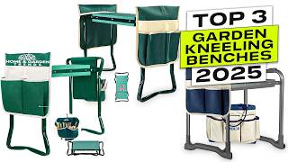 Top 3 BEST Garden Kneeling Bench