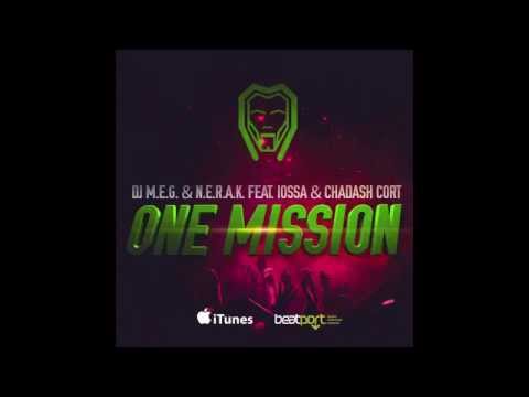 DJ M E G  & N E R A K  feat  Iossa & Chadash Cort   One Mission Radio Edit