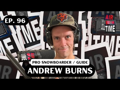 Andrew Burns - Air Time Podcast