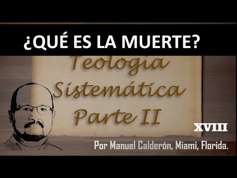 ACERCA DE LA MUERTE - TEOLOGÍA SISTEMATICA