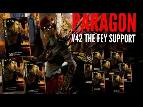 Paragon - V42 The Fey - Let's Try Support