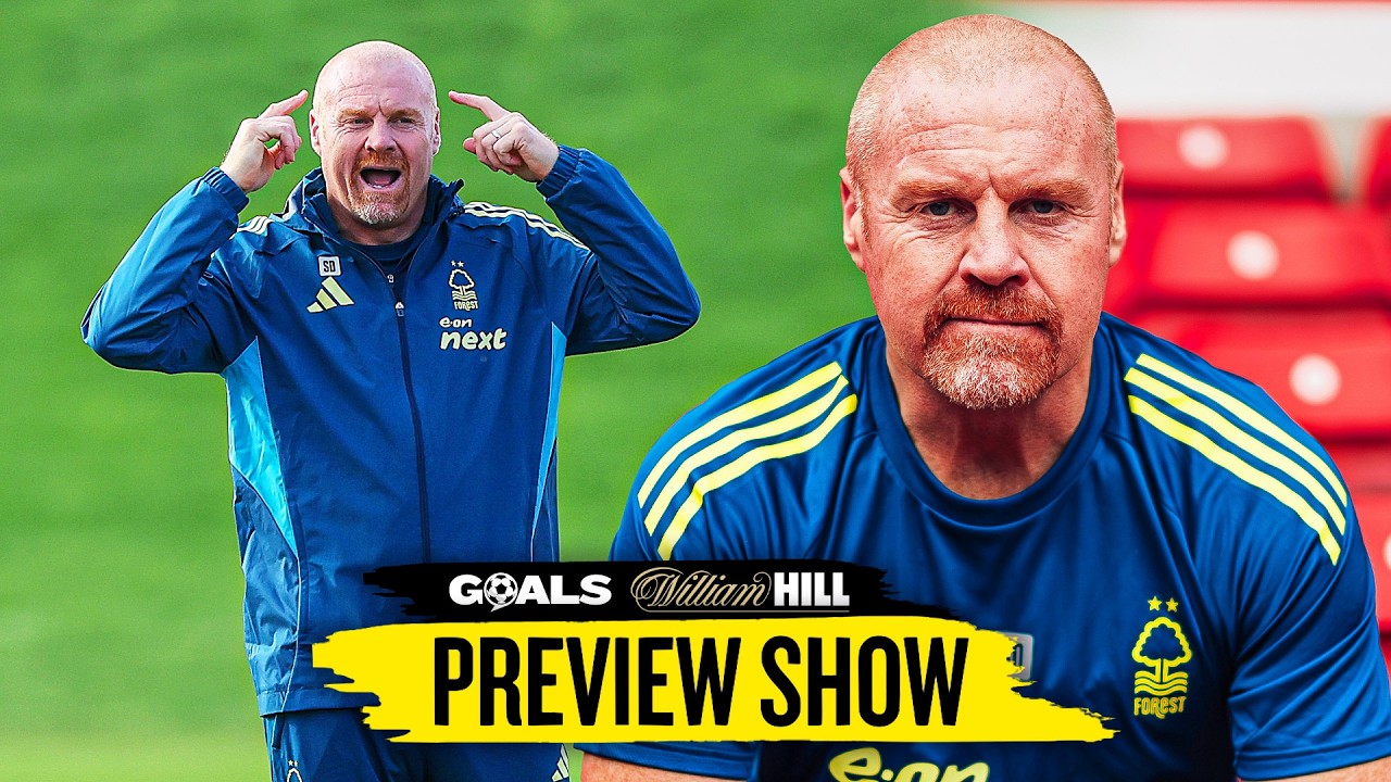 NEW MANAGER BOUNCE?! Can Sean Dyche TURN Nottingham Forest around? | talkSPORT Goals Preview Show