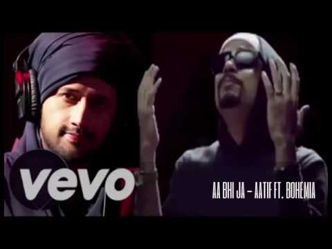 AA Bhi Ja - Aatif Aslam feat. Bohemia || Latest Bolly-Punjabi song 2017 ||
