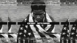 A$AP Rocky - Ghetto Symphony (Alternative Intro)