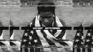 A$AP Rocky - Ghetto Symphony (Alternative Intro)