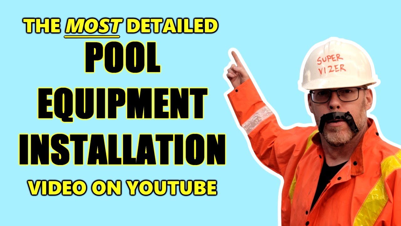 Complete Pool & Spa Equipment Installation Tutorial