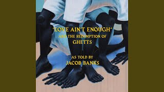 Love Ain&#39;t Enough