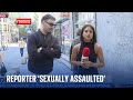 Reporter 'sexually assaulted' while reporting live on air