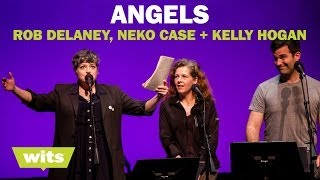 Rob Delaney, Neko Case and Kelly Hogan - &#39;Angels&#39; - Wits