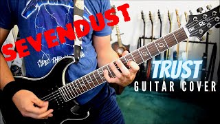 Sevendust - Trust (Guitar Cover)