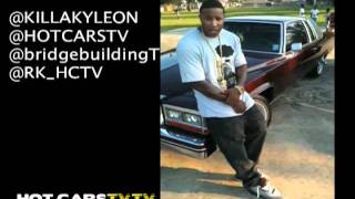 HOTCARSTV.TV: Killa Kyleon