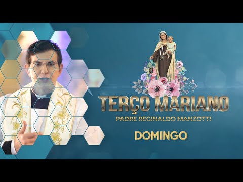 Terço Mariano | Domingo: Mistérios Gloriosos com @PadreReginaldoManzotti