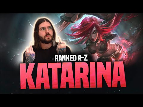 RANKED A-Z: KATARINA! LEAGUE OF LEGENDS!
