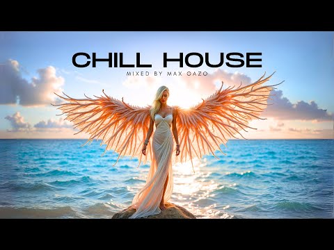 Max Oazo - Chill House 2025 | Best Dj Mix