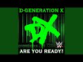 WWE Are You Ready D Generation X