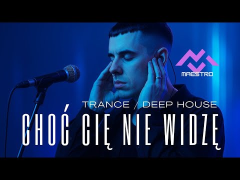Choć Cię nie widzę - Kuba Zaborski (Trance Deep House 2025 Remix Mikke Maestro)