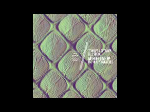 Teknoize & Optimuss - Murder Time (Nihil Young Remix)